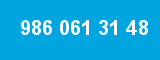 986 061 31 48